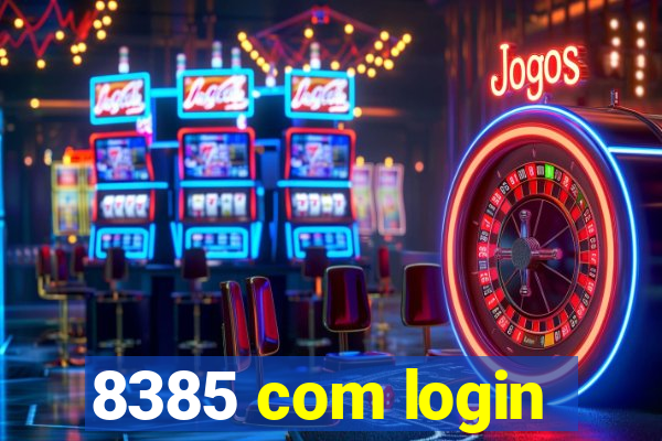 8385 com login